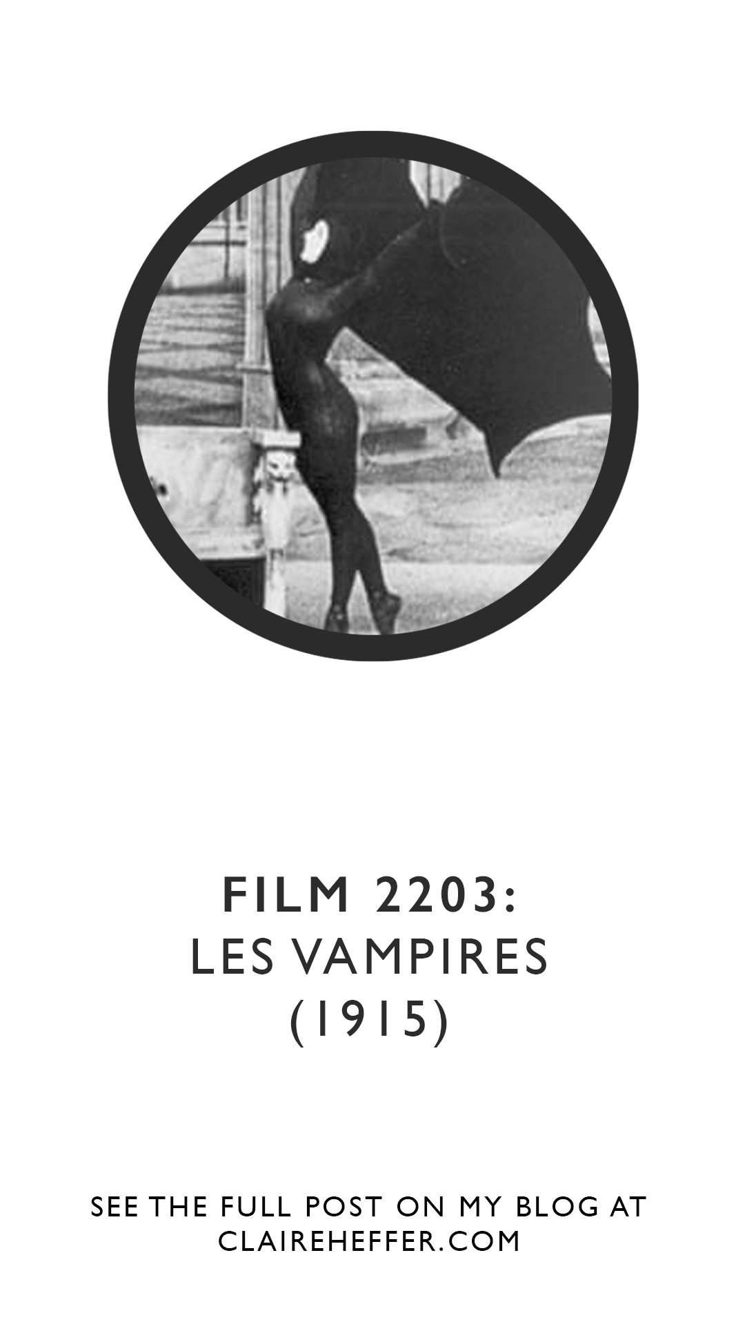 FILM 2203 LES VAMPIRES (1915) — CLAIRE HEFFER DESIGN